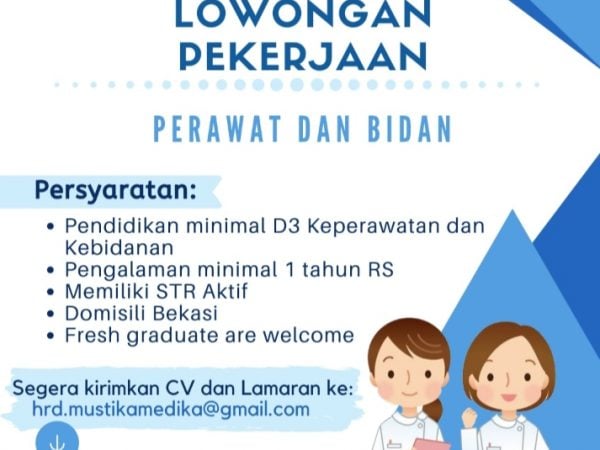 Lowongan Kerja Perawat dan Bidan di Rumah Sakit Mustika Medika