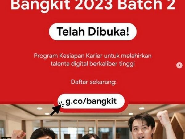 Program Bangkit Batch 2 Bersama Google, GoTo, Traveloka.