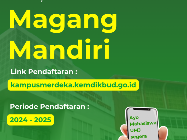 PENDAFTARAN PROGRAM KAMPUS MERDEKA “MAGANG MANDIRI” PERIODE 2024 – 2025